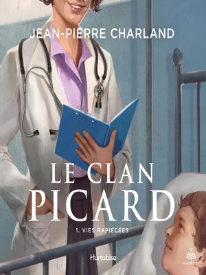 cover image of Le clan Picard tome 1. Vies rapiécées